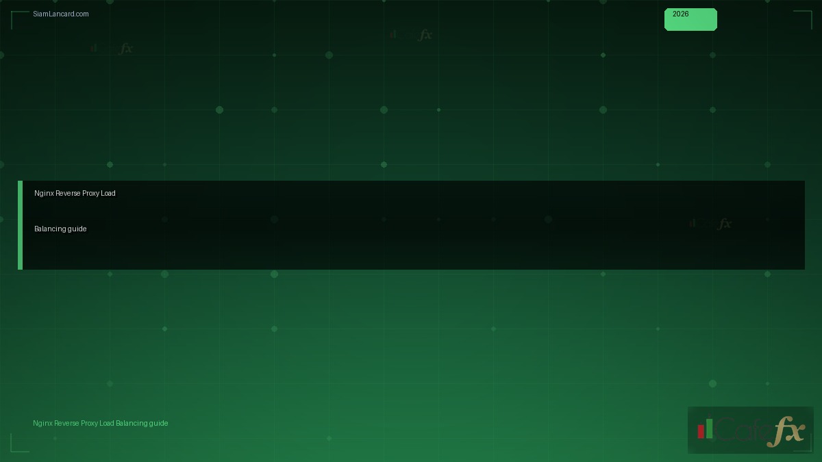 Nginx Reverse Proxy Load Balancing คู่มือตั้งค่า