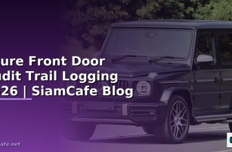 Azure Front Door Audit Trail Logging — คู่มือฉบับสมบูรณ์ 2026 | SiamCafe Blog