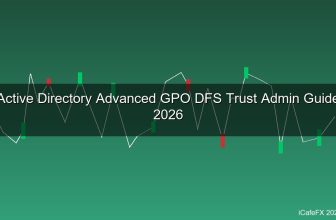 Active Directory ขั้นสูง 2026 สอน Group Policy, DFS, Trust Relationship สำหรับ Admin