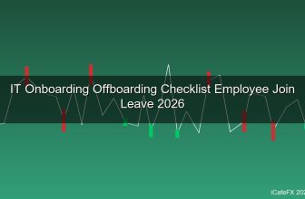 IT Onboarding/Offboarding Checklist 2026 สิ่งที่ IT ต้องทำเมื่อพนักงานเข้า-ออก