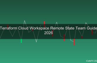 Terraform Cloud คืออะไร? จัดการ Infrastructure ด้วย Remote State และ Team Collaboration 2026