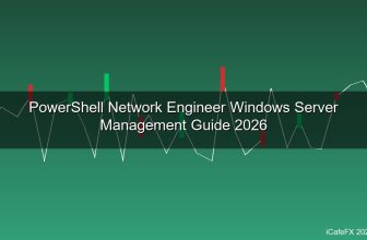 PowerShell สำหรับ Network Engineer สอนใช้ PowerShell จัดการ Network และ Windows Server 2026