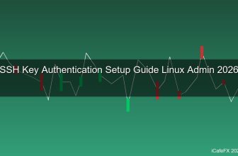 SSH Key Authentication สอนตั้งค่า SSH Key แทน Password สำหรับ Linux Admin 2026