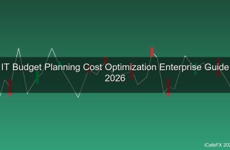 IT Budget Planning คืออะไร? วางแผนงบประมาณ IT และ Cost Optimization สำหรับองค์กร 2026