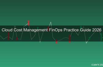Cloud Cost Management และ FinOps คืออะไร? ควบคุมค่าใช้จ่าย Cloud ไม่ให้บานปลาย 2026