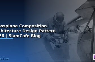 Crossplane Composition Microservices Architecture — คู่มือฉบับสมบูรณ์ 2026 | SiamCafe Blog