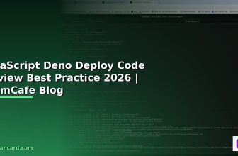 JavaScript Deno Deploy Code Review Best Practice — คู่มือฉบับสมบูรณ์ 2026 | SiamCafe Blog
