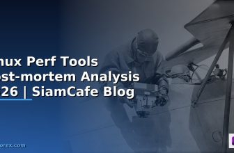 Linux Perf Tools Code Review Best Practice — คู่มือฉบับสมบูรณ์ 2026 | SiamCafe Blog