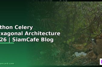 Python Celery Freelance IT Career — คู่มือฉบับสมบูรณ์ 2026 | SiamCafe Blog