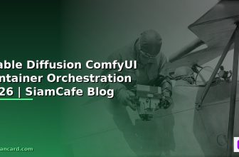 Python Alembic Container Orchestration — คู่มือฉบับสมบูรณ์ 2026 | SiamCafe Blog