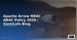 Apache Flink Streaming RBAC ABAC Policy — คู่มือฉบับสมบูรณ์ 2026 | SiamCafe Blog