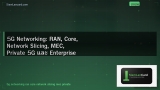 5G Networking: RAN, Core, Network Slicing, MEC, Private 5G และ Enterprise Use Cases