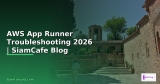 AWS App Runner Pod Scheduling — คู่มือฉบับสมบูรณ์ 2026 | SiamCafe Blog