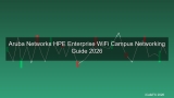 Aruba Networks คืออะไร? HPE Networking สำหรับ Enterprise WiFi และ Campus Network 2026
