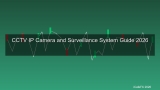 กล้องวงจรปิด CCTV IP Camera คืออะไร? สอนเลือกและติดตั้ง ระบบ NVR DVR สำหรับองค์กร 2026