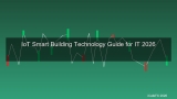 IoT และ Smart Building คืออะไร? ระบบอาคารอัจฉริยะสำหรับ IT Professional 2026
