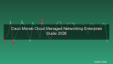 Cisco Meraki คืออะไร? Cloud-Managed Networking สำหรับองค์กรที่ต้องการความง่าย 2026