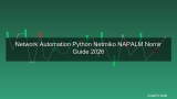 Network Automation ด้วย Python สอนใช้ Netmiko, NAPALM และ Nornir สำหรับ Network Engineer 2026