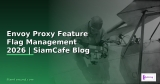 Python Rich Feature Flag Management — คู่มือฉบับสมบูรณ์ 2026 | SiamCafe Blog