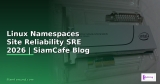 Vue Composition API Site Reliability SRE — คู่มือฉบับสมบูรณ์ 2026 | SiamCafe Blog