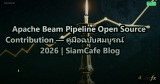 Apache Beam Pipeline Open Source Contribution — คู่มือฉบับสมบูรณ์ 2026 | SiamCafe Blog