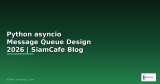 Python Rich Message Queue Design — คู่มือฉบับสมบูรณ์ 2026 | SiamCafe Blog