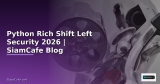 Python SQLAlchemy Shift Left Security — คู่มือฉบับสมบูรณ์ 2026 | SiamCafe Blog