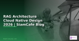 AWS SageMaker Cloud Native Design — คู่มือฉบับสมบูรณ์ 2026 | SiamCafe Blog
