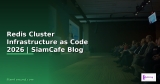Redis Cluster Platform Engineering — คู่มือฉบับสมบูรณ์ 2026 | SiamCafe Blog