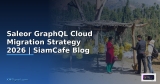 GraphQL Federation Cloud Migration Strategy — คู่มือฉบับสมบูรณ์ 2026 | SiamCafe Blog