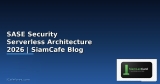 SASE Architecture: SD-WAN + SSE, ZTNA, CASB, SWG, FWaaS และ Cloud Security