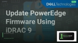 Dell PowerEdge อัพเดต Firmware ผ่าน iDRAC ยังไง