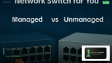 Managed Switch vs Unmanaged ราคาต่างกันเท่าไหร่