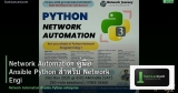 Network Automation คู่มือ Ansible Python สำหรับ Network Engineer
