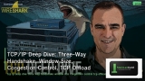 TCP/IP Deep Dive: Three-Way Handshake, Window Size, Congestion Control, TCP Offload และ Performance