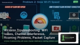 Wireless Troubleshooting: WiFi Issues, Channel Interference, Roaming Problems, Packet Capture และ Tools