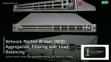 Network Packet Broker (NPB): Aggregation, Filtering และ Load Balancing