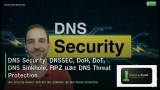 DNS Security: DNSSEC, DoH, DoT, DNS Sinkhole, RPZ และ DNS Threat Protection