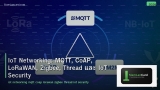 IoT Networking: MQTT, CoAP, LoRaWAN, Zigbee, Thread และ IoT Security