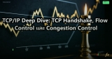 TCP/IP Deep Dive: Three-Way Handshake, Window Size, Congestion Control, TCP Offload และ Performance