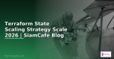 Terraform State Community Building — คู่มือฉบับสมบูรณ์ 2026 | SiamCafe Blog